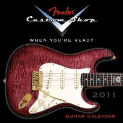 Fender Custom Shop Guitar 2011 Calendar (Calendar)