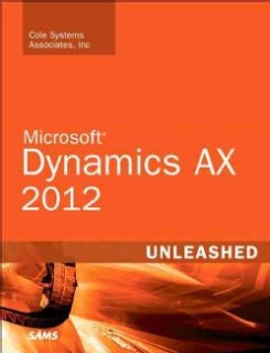 Microsoft Dynamics AX 2012 Unleashed (Paperback) Today $40.44