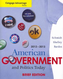 American Government and Politics Today, 2012 2013 (Paperback) Today $