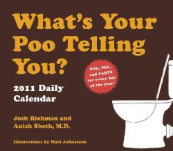 What`s Your Poo Telling You? 2011 Calendar (Calendar Paperback