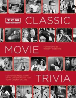 TCM Classic Movie Trivia Featuring More Than 4,000 Questions to Test