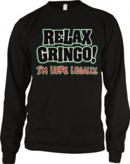 Relax Gringo, Im Here Legally Mens Thermal Shirt