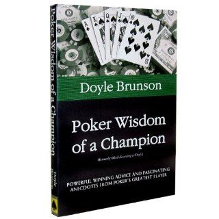 Poker Wisdom of a Champion by Doyle Brunson (10 CP111