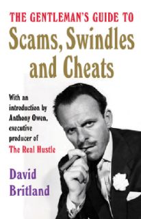 The Gentlemans Guide to Cheating Scams, Swindles and Very Sharp