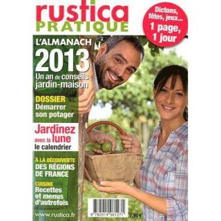 RUSTICA PRATIQUE ; ALMANACH 2013   Achat / Vente livre pas cher