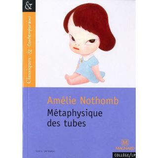 Métaphysique des tubes   Achat / Vente livre Amélie Nothomb pas