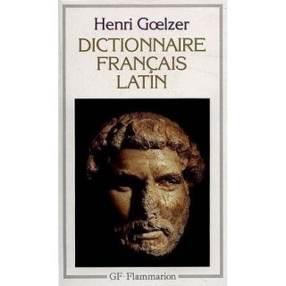 Dictionnaire francais/latin   Achat / Vente livre Henri Goelzer pas