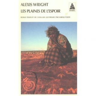 Les plaines de lespoir   Achat / Vente livre Alexis Wright pas cher