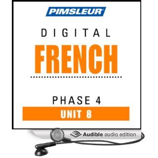 French Phase 4, Unit 08 Learn to Speak and Understand French with